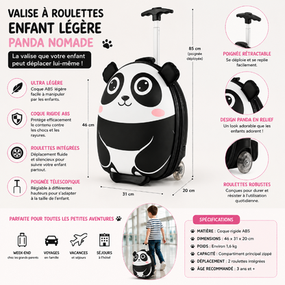Dimensions et caractéristiques de la valise à roulettes enfant légère Panda Nomade avec coque rigide ABS, poignée télescopique et roulettes intégrées.
